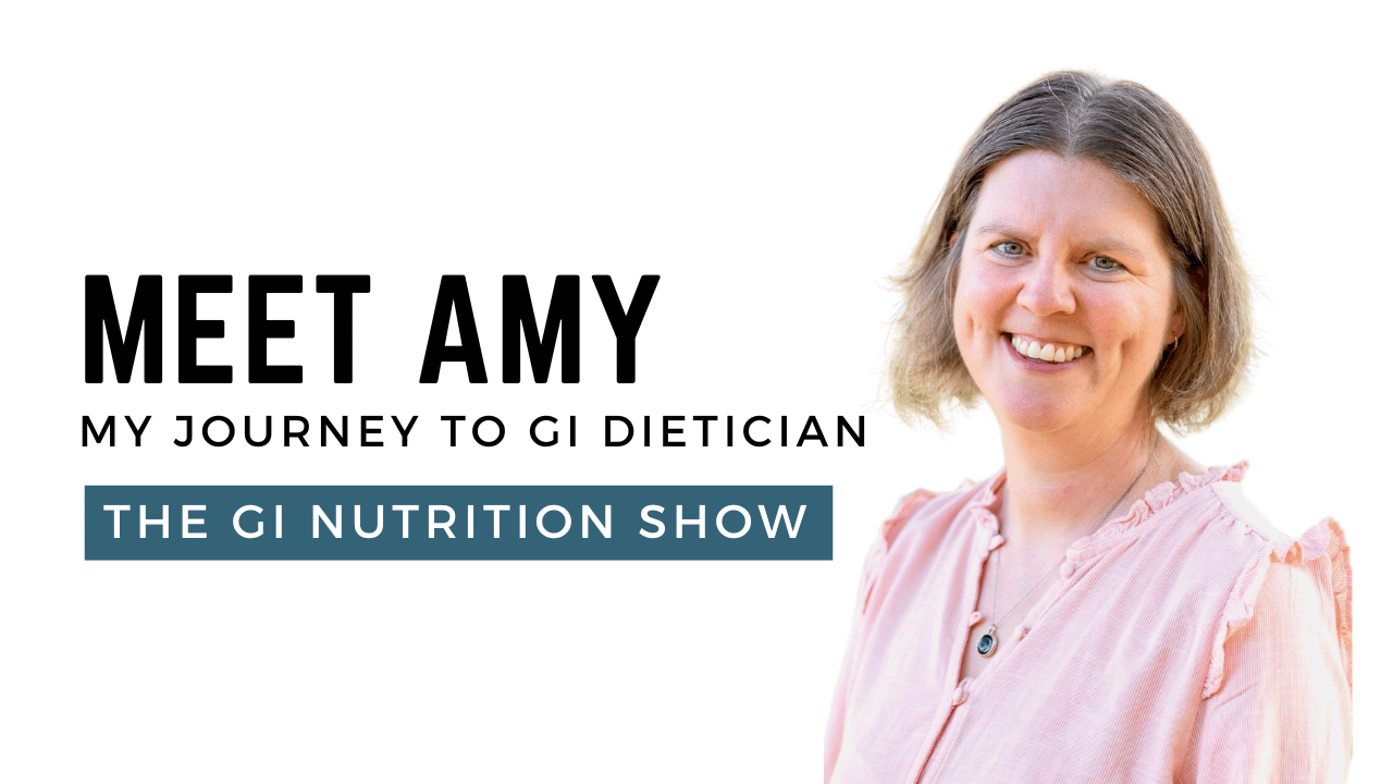 My Journey to Becoming a GI Nutrition Expert
