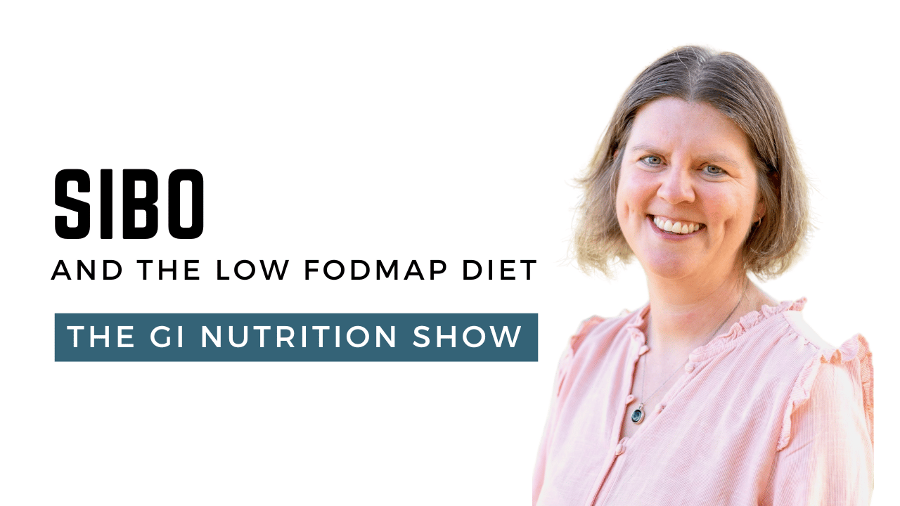 SIBO and Low FODMAP: What You Need to Know from a Nutrition Expert