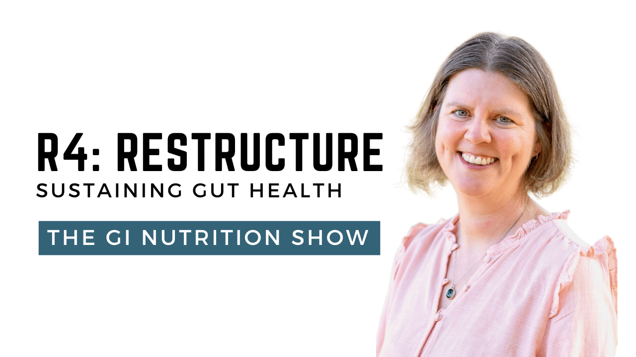 R4 Restructure: Transforming Your Lifestyle for Optimal Gut Health